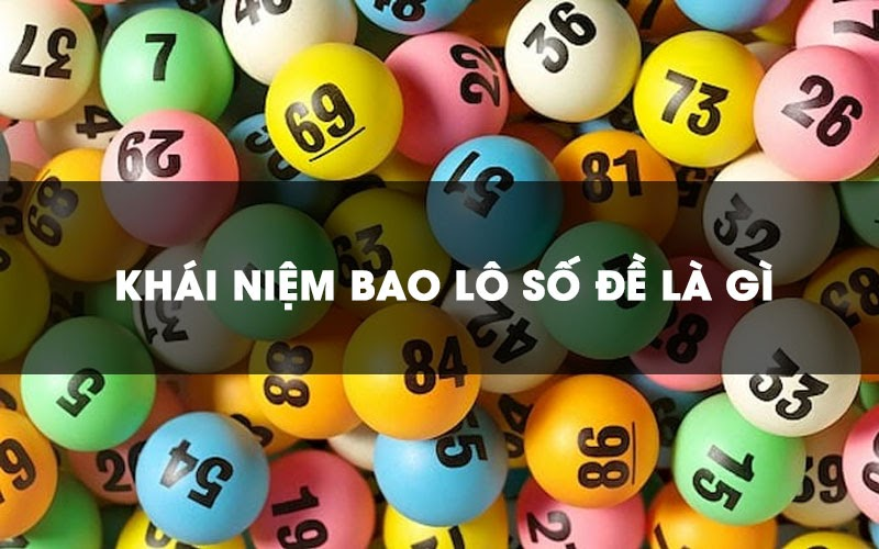 Bao lô là gì? – Chiến thuật chơi lô đề thông minh cho người mới