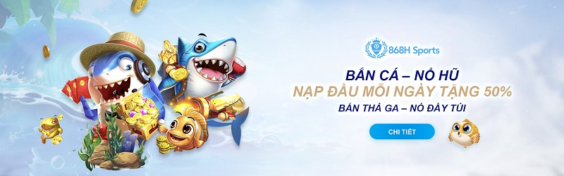 868H – Đẳng cấp giải trí trực tuyến chuẩn quốc tế